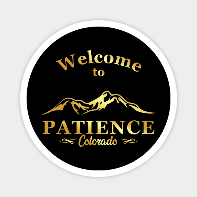 welcome to patience gold edition Magnet by zildiankarya